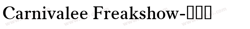 Carnivalee Freakshow字体转换